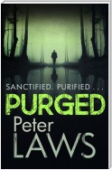 Purged