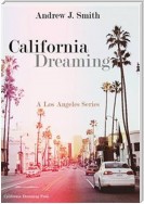 Arrival in Los Angeles (#1 of California Dreaming): A Los Angeles Series