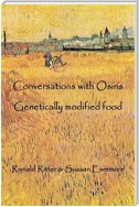 Conversations with Osiris Genetically modified Food