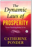 The Dynamic Laws of Prosperity