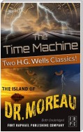 The Time Machine and The Island of Doctor Moreau - Unabridged