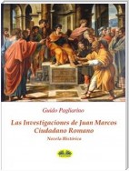 Las investigaciones de Juan Marcos, ciudadano romano