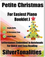 Petite Christmas for Easiest Piano Booklet J