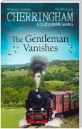 Cherringham - The Gentleman Vanishes