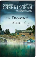 Cherringham - The Drowned Man