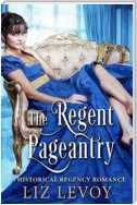 The Regent Pageantry