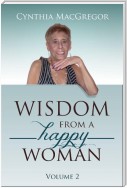 Wisdom from a Happy Woman