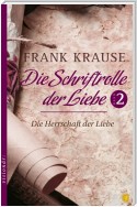 Die Schriftrolle der Liebe (Band 2)