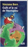 Oufti et le roi Houtsiplou