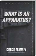 "What Is an Apparatus?" and Other Essays