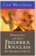 Narrative of the Life of Frederick Douglass: An American Slave (Civil War Classics)