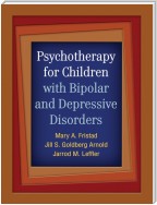 Psychotherapy for Children with Bipolar and Depressive Disorders