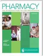 Pharmacy: An Introduction to the Profession, 3e