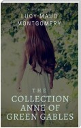 The Collection Anne of Green Gables (Best Navigation, Active TOC) (A to Z Classics)