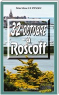 32 Octobre à Roscoff