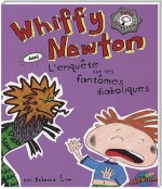 Whiffy Newton dans L'enquête sur les fantômes diaboliques