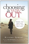 Choosing A Way Out