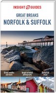 Insight Guides Great Breaks Norfolk & Suffolk (Travel Guide eBook)