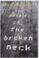 The People of the Broken Neck