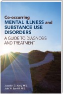 Co-occurring Mental Illness and Substance Use Disorders