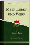 Mein Leben und Werk