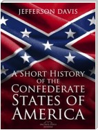 A Short History of the Confederate States of America