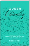 Queer Chivalry