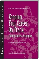 Keeping Your Career on Track: Twenty Success Strategies