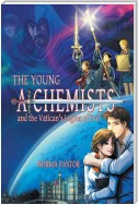 The Young Alchemists and the Vatican's Legion of Evil.