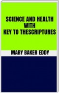 Science and Health With Key to the Scriptures