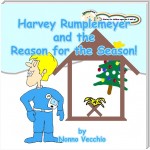 Harvey Rumplemeyer and the Reason for the Season