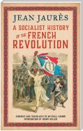 A Socialist History of the French Revolution