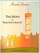 The move or "Make Saint Martin"