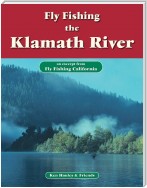 Fly Fishing the Klamath River