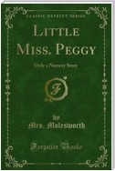 Little Miss. Peggy