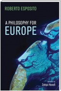 A Philosophy for Europe