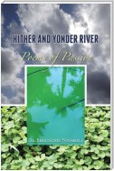 Hither and Yonder River