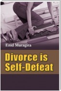 Divorce Is Self-Defeat