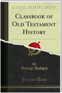 Classbook of Old Testament History