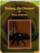 Rodney, the Overseer