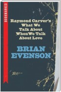 Raymond Carver's What We Talk About When We Talk About Love: Bookmarked