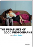 Gerry Badger: The Pleasures of Good Photographs