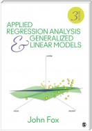 Applied Regression Analysis and Generalized Linear Models