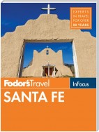 Fodor's In Focus Santa Fe