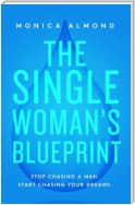 The Single Woman's Blueprint