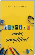 Spanish Verbs, Simplified