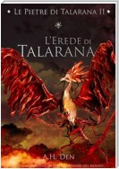 Le Pietre di Talarana II - L'Erede di Talarana