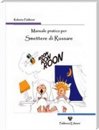 Manuale pratico per Smettere di Russare