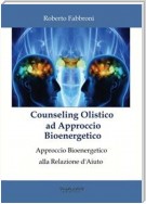 Counseling Olistico ad Approccio Bioenergetico