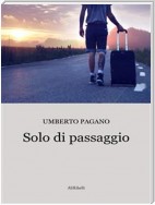 Solo di passaggio